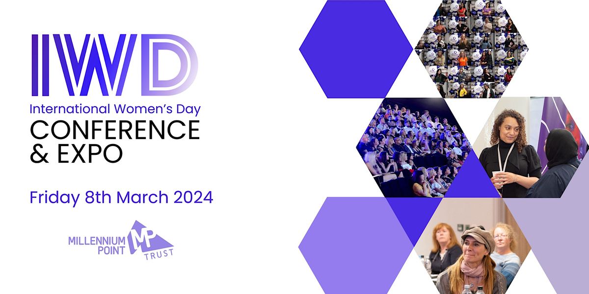 International Womens Day Conference & Exhibition, Millennium Point