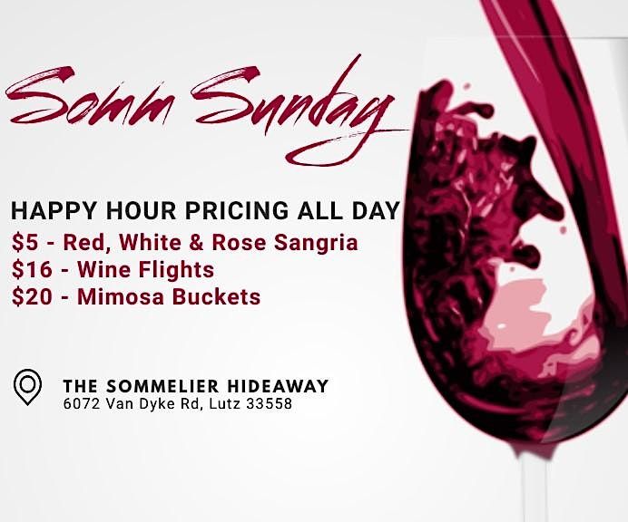 Somm Sunday All Day Happy Hour!, The Sommelier Hideaway, Lutz, May 14