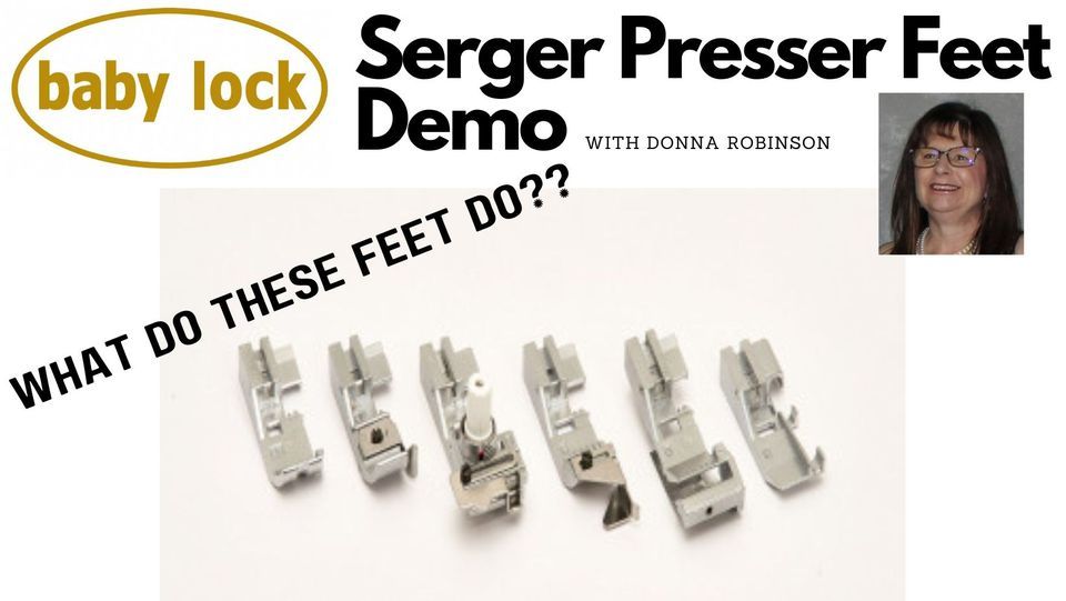 Baby Lock Serger Presser Feet Demo, Cindyrella's Sewing Quilting