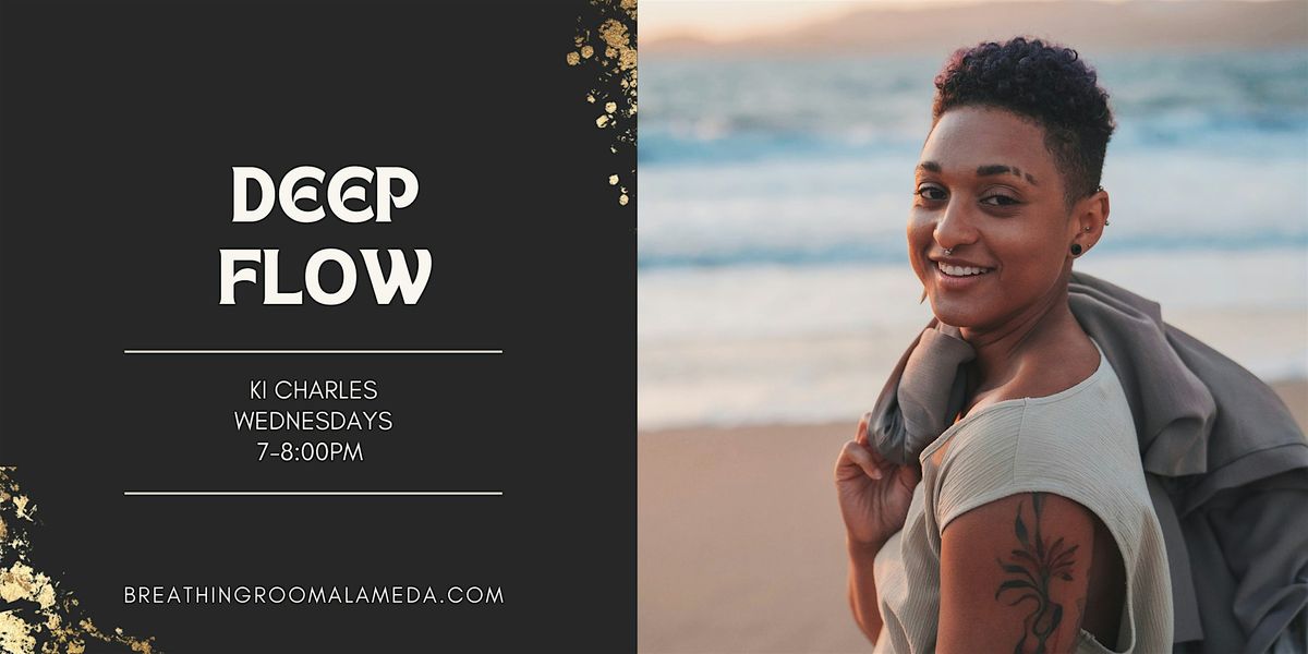 Deep Flow | Event in Alameda | AllEvents