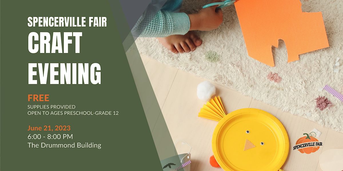 Spencerville Fair, Craft Evening, Spencerville Agricultural Society, 21