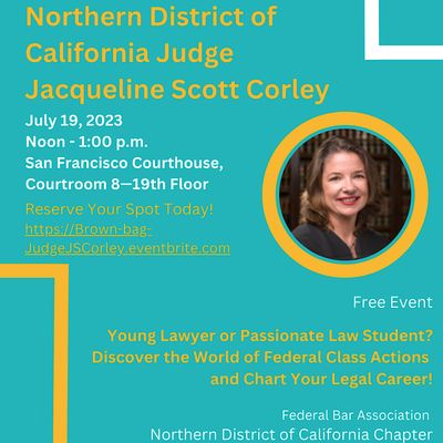 Brown Bag Lunch with District Judge Jacqueline Scott Corley, 450 Golden