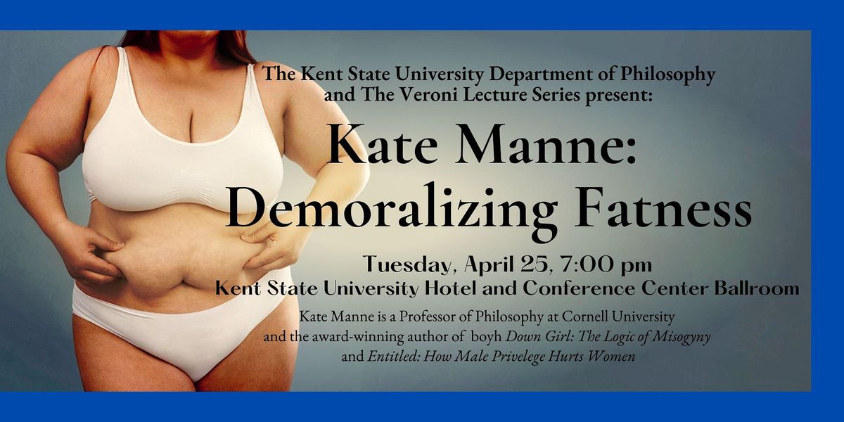 Kate Manne Demoralizing Fatness Kent State University Hotel kate-manne-demoralizing-fatness-kent-state-university-hotel