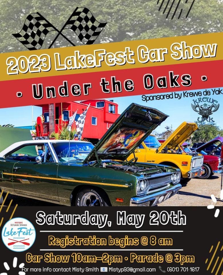 2023 LakeFest Car Show Under the Oaks, Defuniak Springs, Lake Defuniak, May 20 2023 AllEvents.in