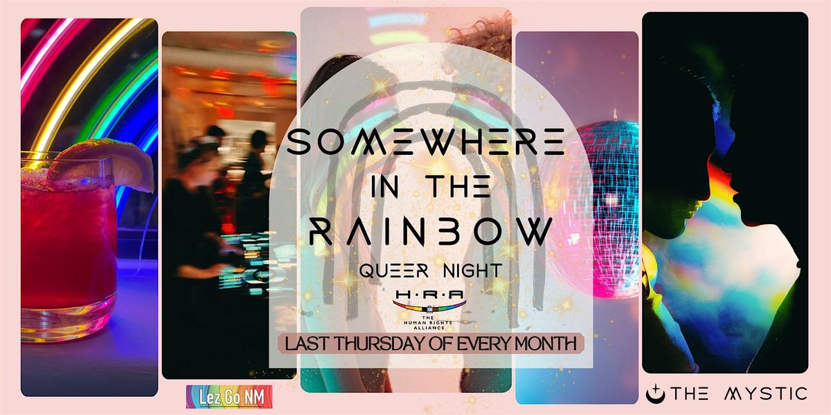 "Somewhere In the Rainbow" - Queer Night at The Mystic | Event in Santa Fe | AllEvents