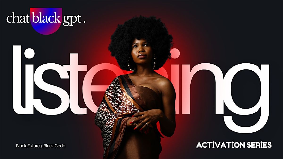 ChatBlackGPT Listening Activation Series: Black Futures, Black Code, 15 January | Event in Detroit | AllEvents