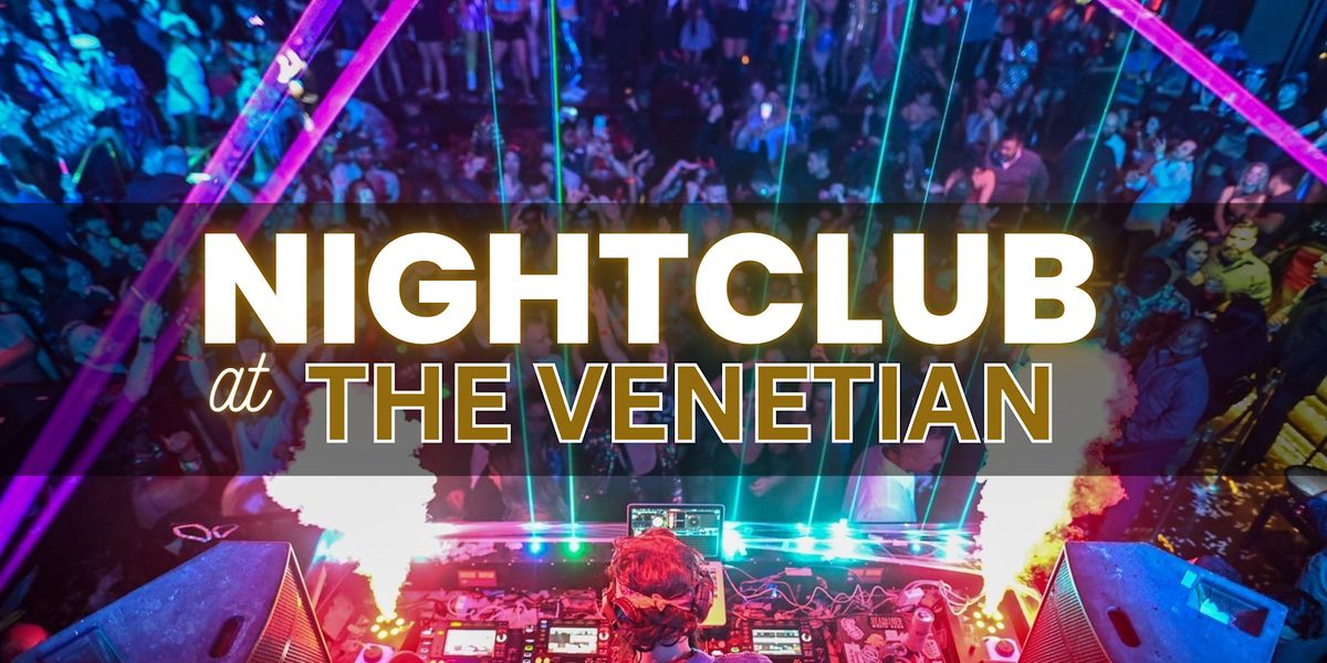 Hip Hop - Nightclub at Venetian - Free/Reduced Access - Ladies Open Bar | Event in Las Vegas | AllEvents