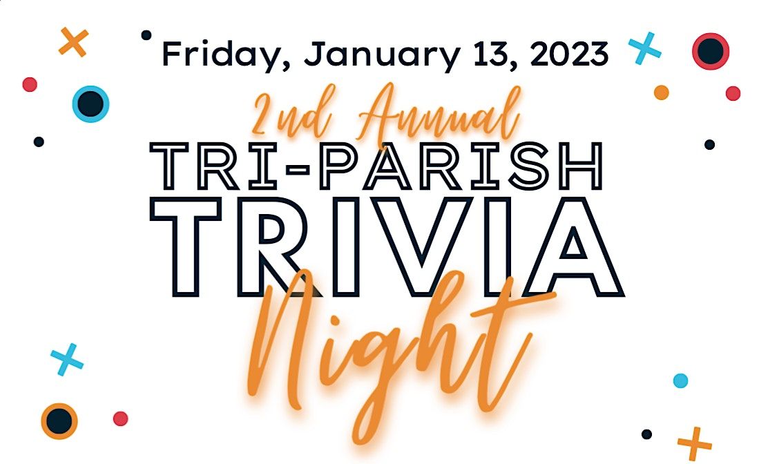 2nd Annual TriParish Trivia Night, Holy Angels Catholic Church
