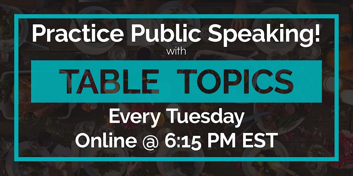 Practice Public Speaking FREE Online - Table Topics Tuesday, November ...