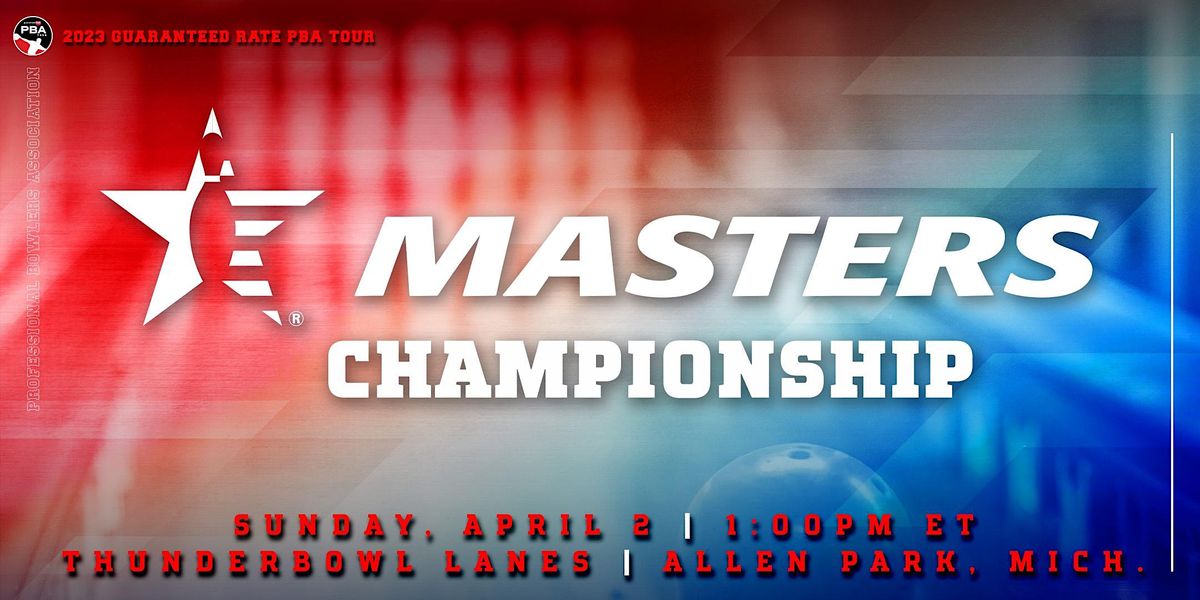 2025 USBC Masters, Thunderbowl Lanes, Allen Park, April 2 2025