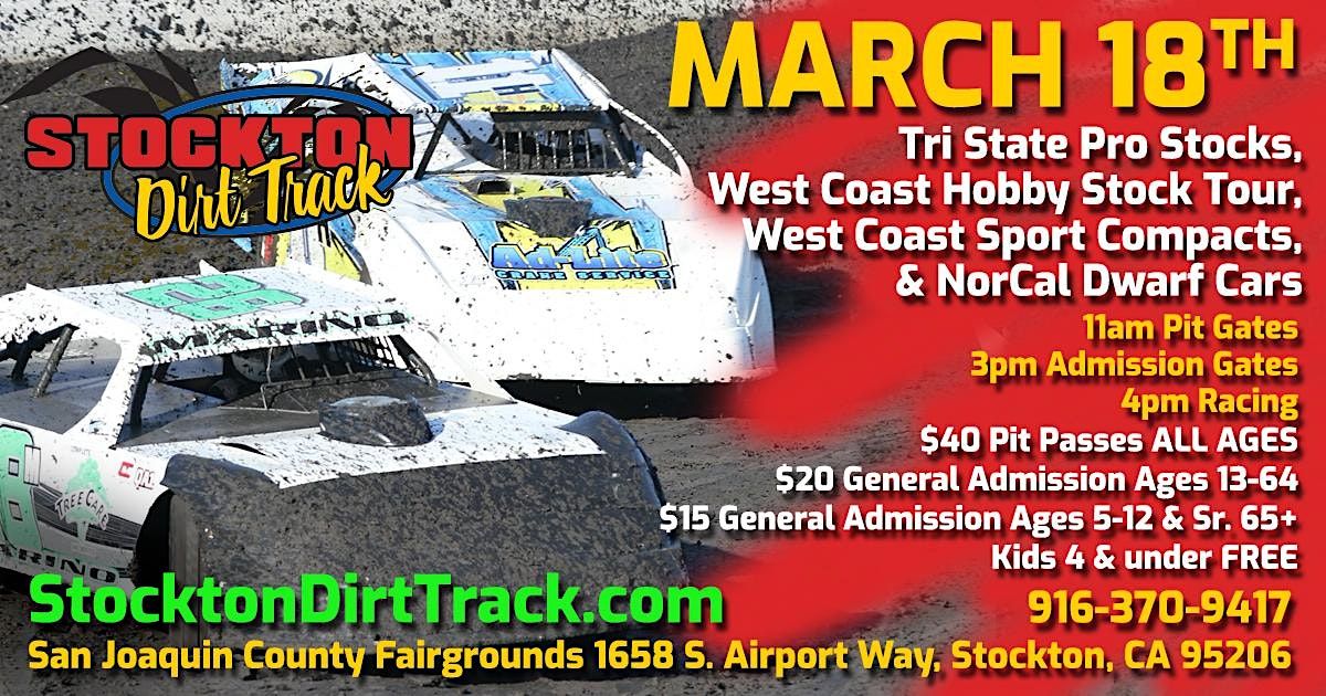 Stockton Dirt Track March 18, 2023 Dirt Racing, San Joaquin County