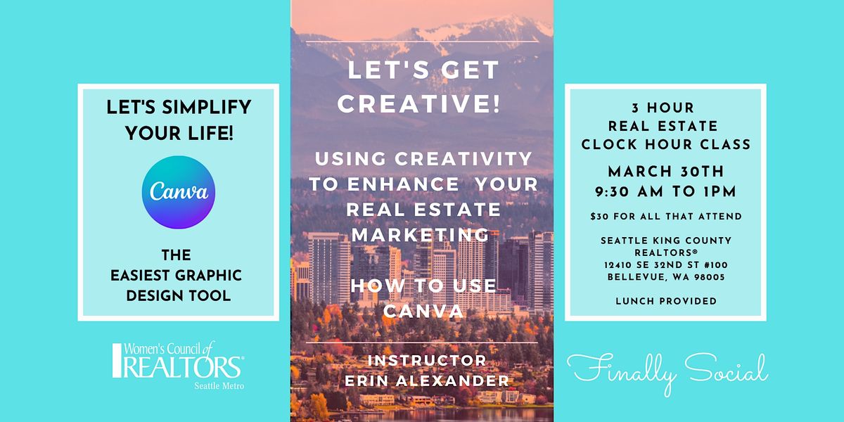Lets Get Creative! 3 hour CE real estate clock hour class with Lunch