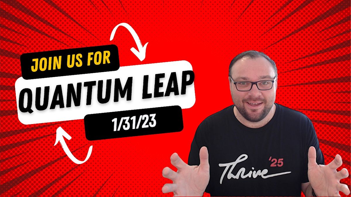 Quantum Leap For a Big Life, Keller Williams Fort Lauderdale, January