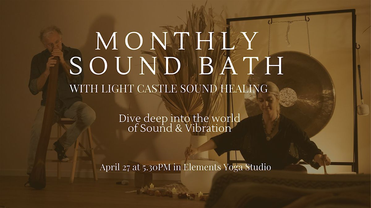 Relaxing Sound Journey with Light Castle Sound Healing, Elements Studio Yoga + Movement