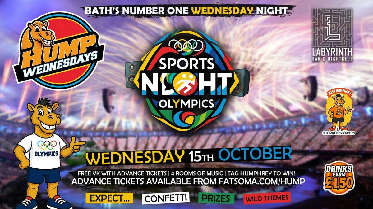 🐫 Hump Wednesdays 🐫 HUMP OLYMPICS! 🏃🏾‍♀️ Bath's Number One Wednesday Night!, 15 October