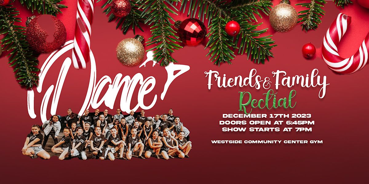 iDance Friends & Family Christmas Recital, Westside Community Center