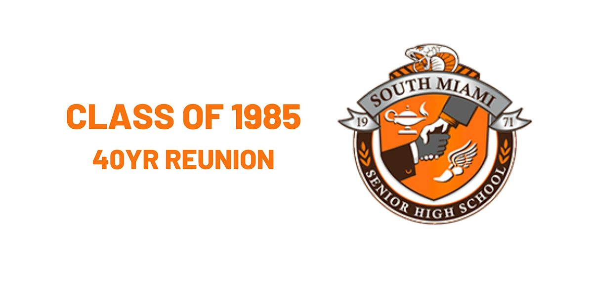Class of 85 - 40yr Reunion, 20 September | Event in Miami | AllEvents