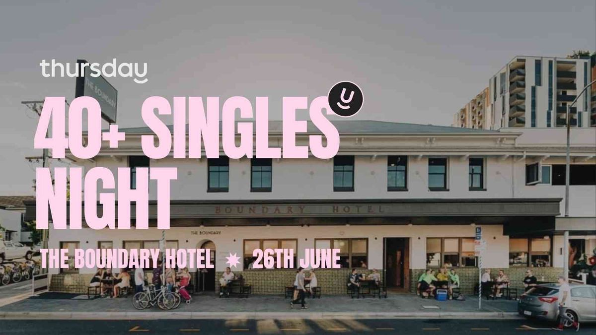 Thursday | The Boundary Hotel (40+) | West End, 26 June | Event in West End | AllEvents