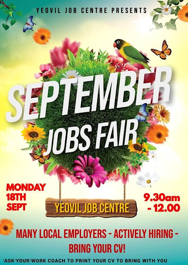Yeovil Job Centre Job Fair first session, Yeovil Jobcentre, 18 September 2023 AllEvents.in
