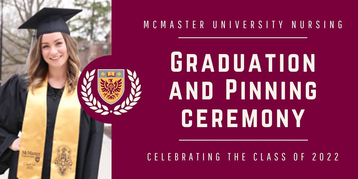 McMaster Nursing Graduation and Pinning Ceremony, Hamilton Convention