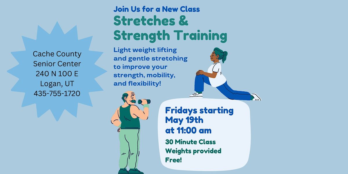 Stretches and Strength Training for Older Adults, Cache County Senior