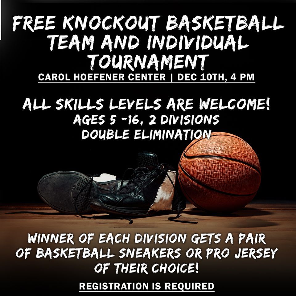Free Team and Individual Knockout Basketball Tournament , Carole A