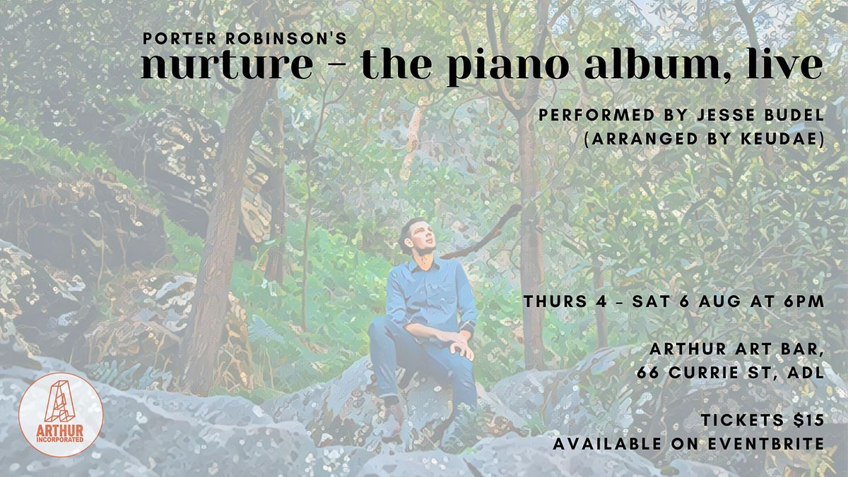 Nurture The Piano Album (Live), Arthur Art Bar, Adelaide, 5 August