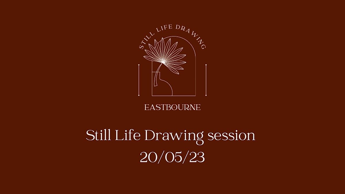 Still Life Drawing Session 20/05/23 Eden Blue Cent, Eden Blue Centre