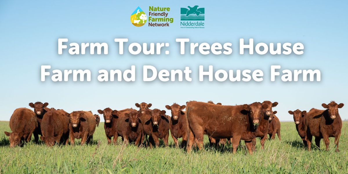 Farm Tour Trees House Farm and Dent House Farm, Trees House Farm