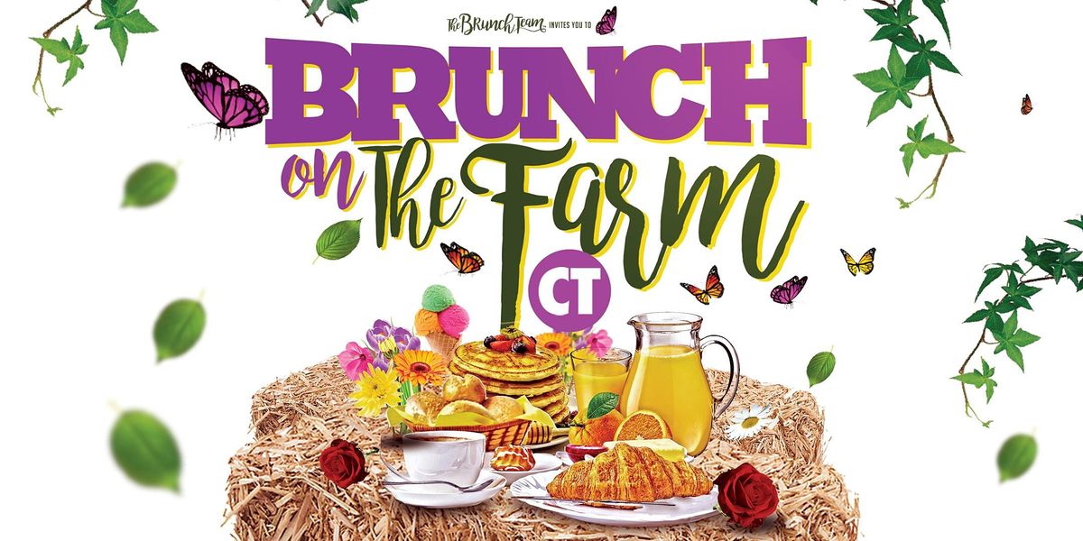 BRUNCH on The FARM CT 2022, Outdoor Farm, Bloomfield, September 4 2022 AllEvents.in