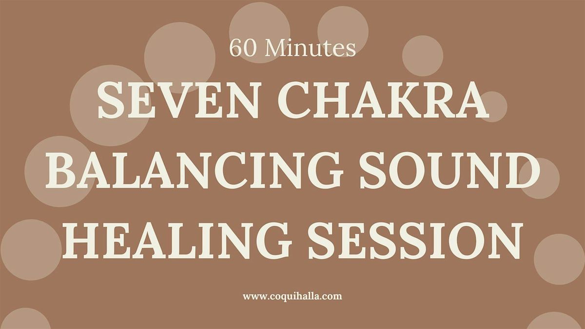 Weekend Seven Chakra Healing Sound Bath Journey | Virtual |Nanaimo, BC | Event in Nanaimo | AllEvents