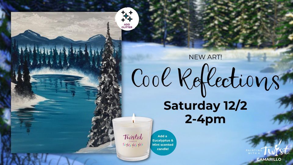NEW ART! Cool Reflections + DIY Scented Candle Option, Painting with a