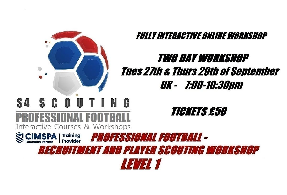 PROFESSIONAL FOOTBALL RECRUITMENT AND PLAYER SCOUTING LEVEL 1, September 27 to