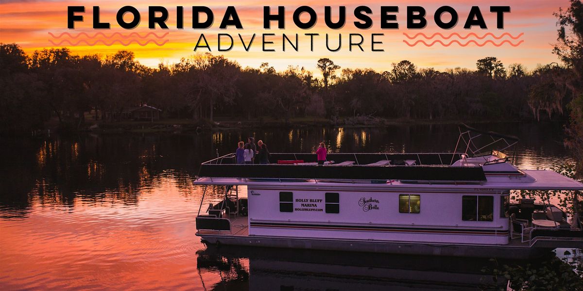 Florida Houseboat Adventure, 9 January | Event in Deland | AllEvents