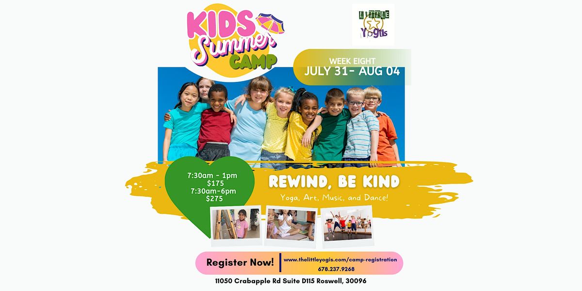 Summer Camp Week Eight "REWIND, BE KIND", 11050 Crabapple Rd, Roswell