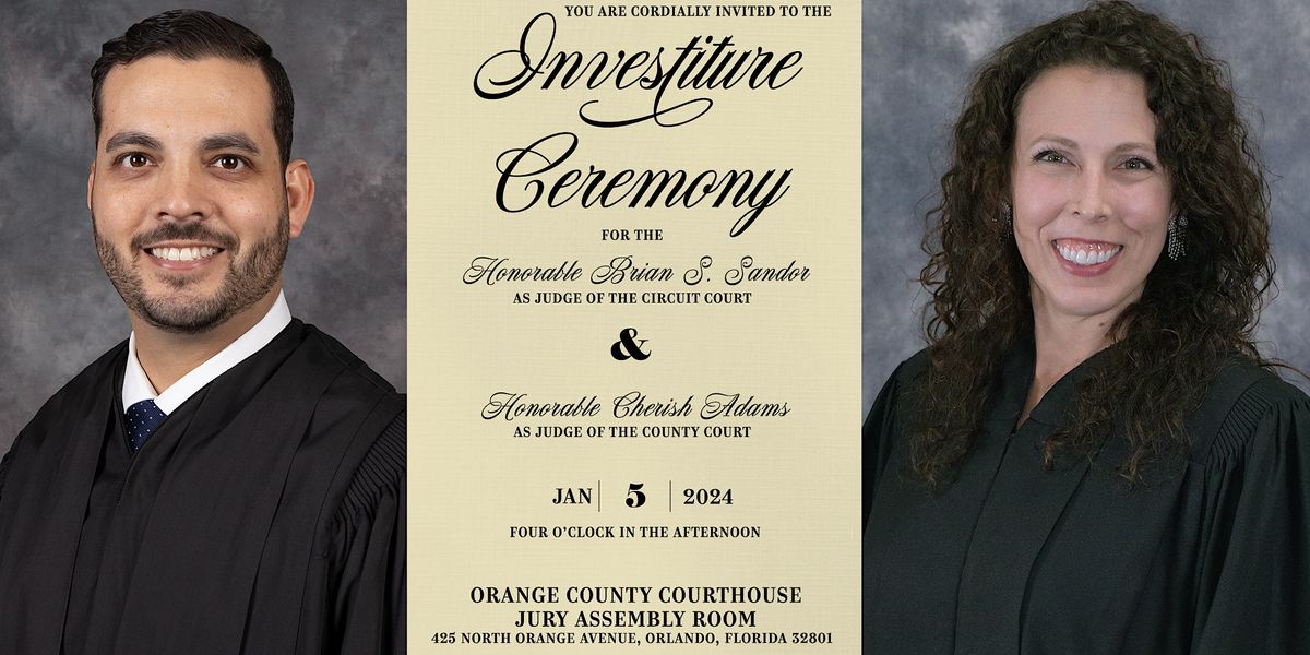 Investiture Ceremony for Judge Brian Sandor and Judge Cherish Adams