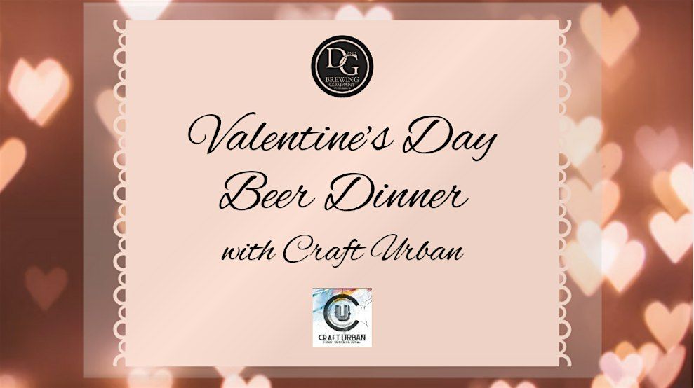 D&G Valentines Day Beer Dinner with Craft Urban, 303 North 4th Street