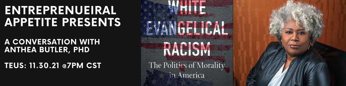 White Evangelical Racism: A Conversation with Anthea Butler, PhD