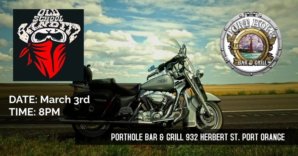 OlSkool Bandits LIVE! BIKEWEEK at Port Hole Bar & Grill , Port Hole Bar