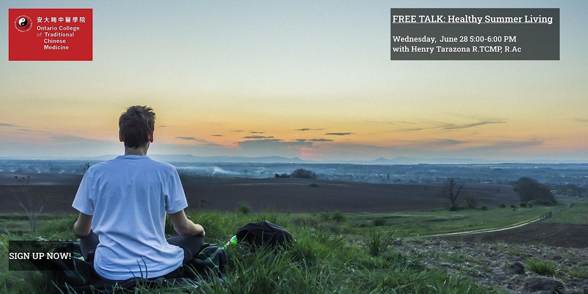Free Talk Healthy Summer Living, Ontario College of Traditional