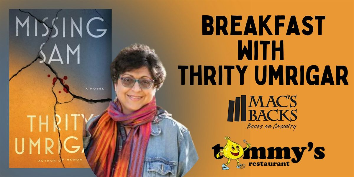 Breakfast with Thrity Umrigar