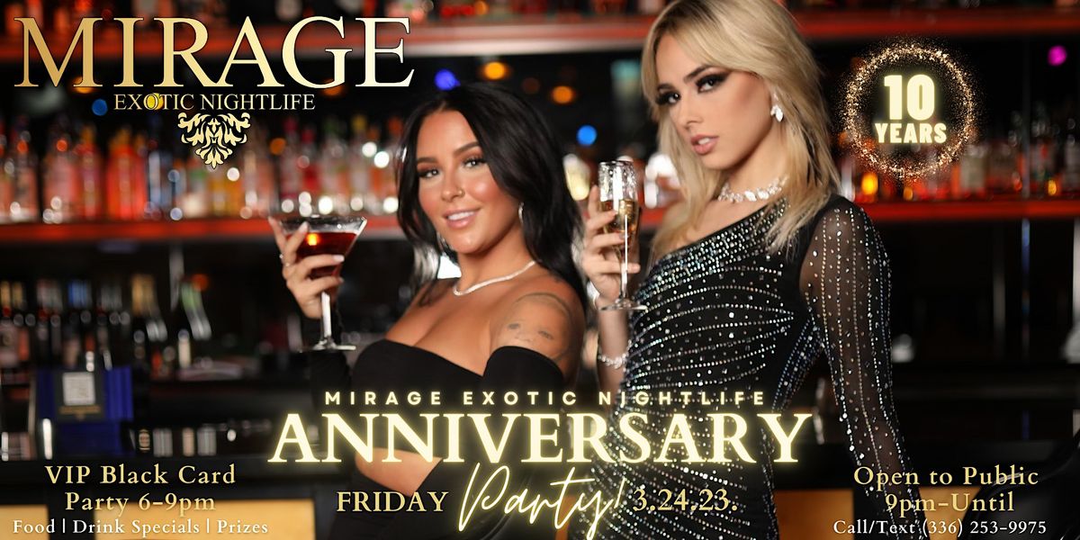 Mirage Exotic Nightlifes 10 Year Anniversary Party on Friday, March