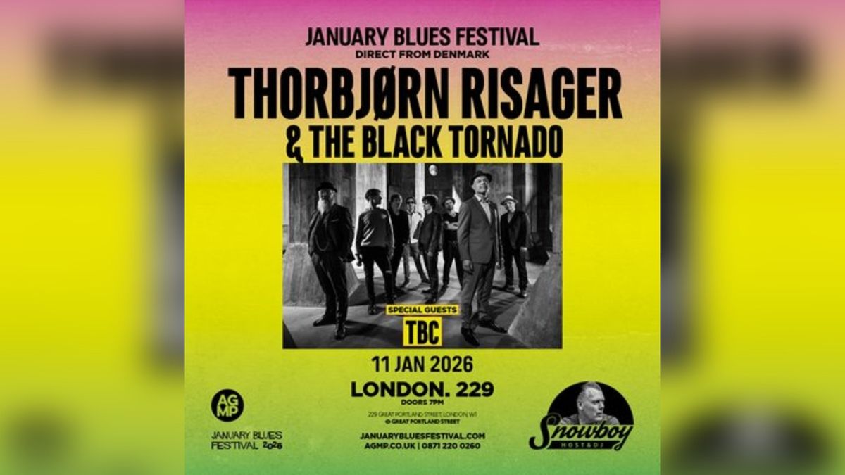 January Blues Festival - Thorbjørn Risager & The Black Tornado London Tickets, 11 January | Event in London