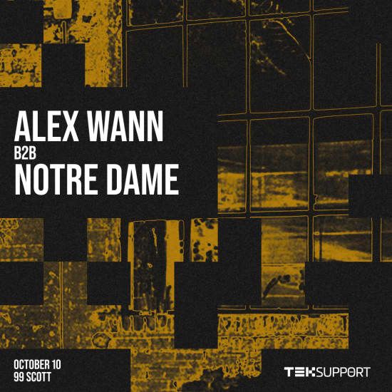 Teksupport: Alex Wann B2B Notre Dame, 10 October | Event in Maspeth | AllEvents