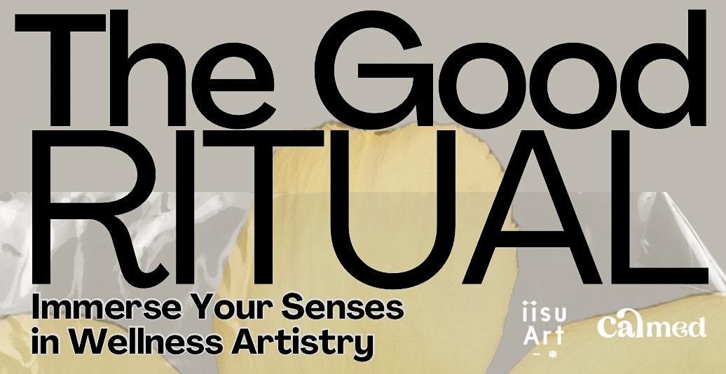 The Good Ritual: Art & Wellness Fusion Day, 荷李活道, hong kong, 23 ...