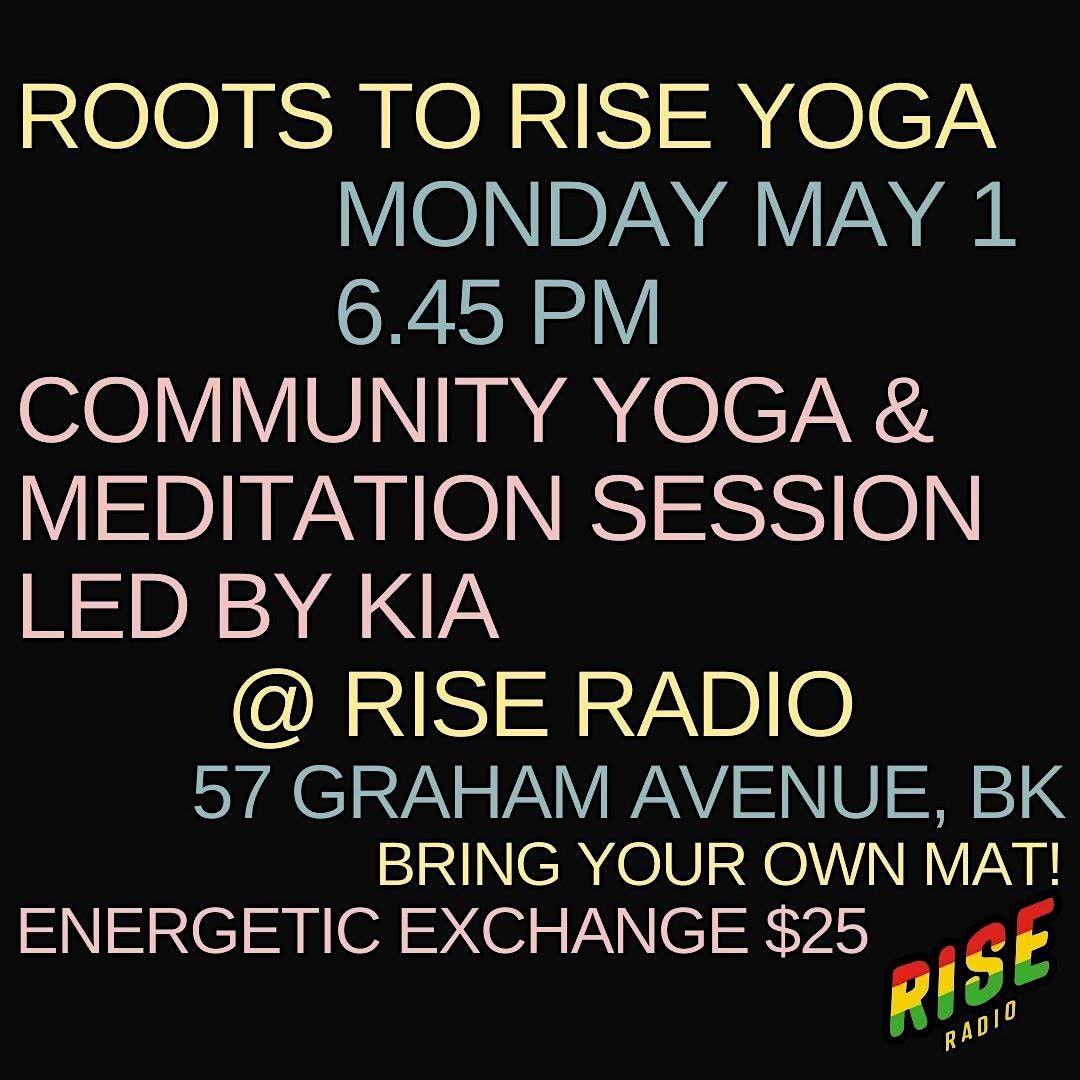 Roots to Rise Yoga 5/1, Rise Radio, Brooklyn, 1 May 2023 | AllEvents.in