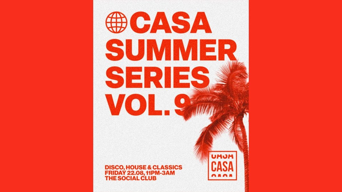 CASA SUMMER SERIES VOL.9 // FRIDAY AT THE SOCIAL CLUB, 22 August | Event in Newcastle Upon Tyne | AllEvents