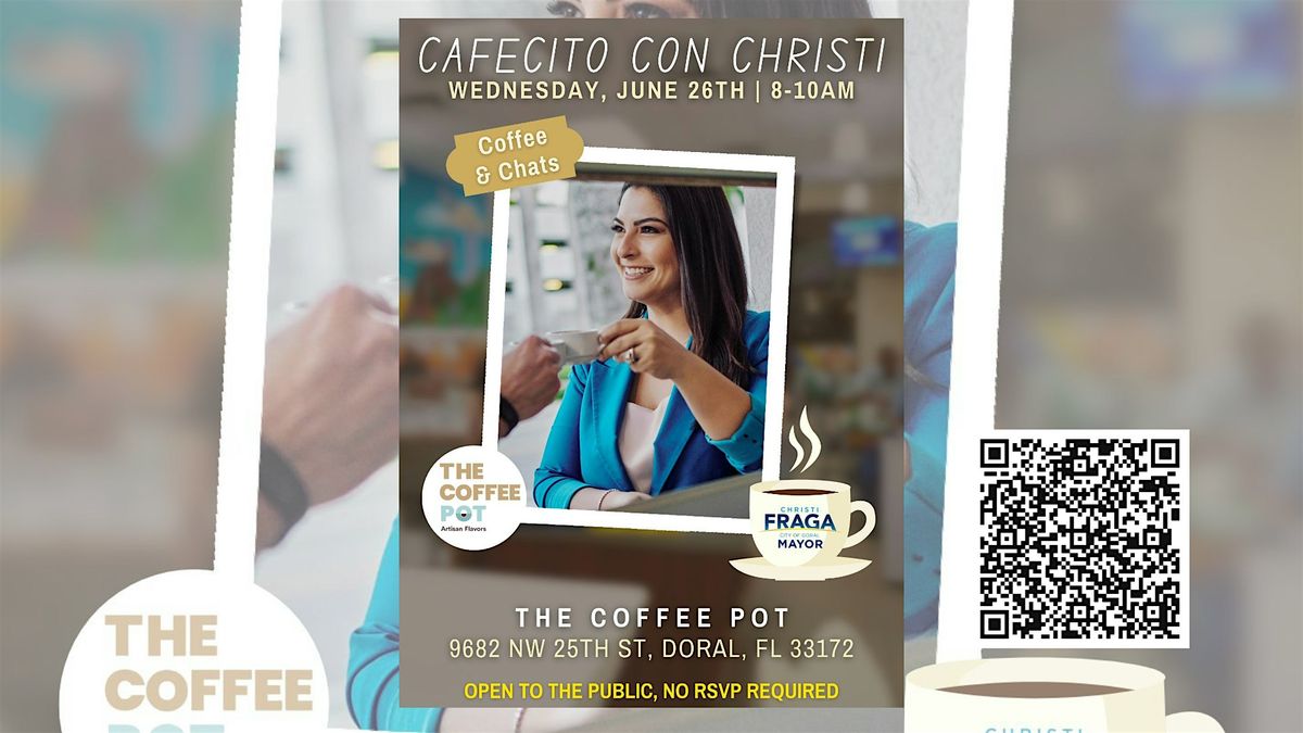 "Cafecito con Christi", The Coffee Pot, Doral, 26 June 2024 AllEvents.in