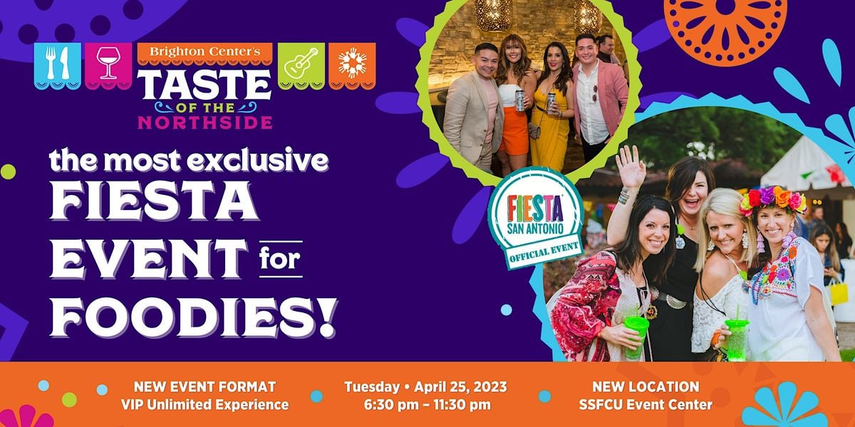 TASTE of the Northside VIP Unlimited 2023, SSFCU Event Center