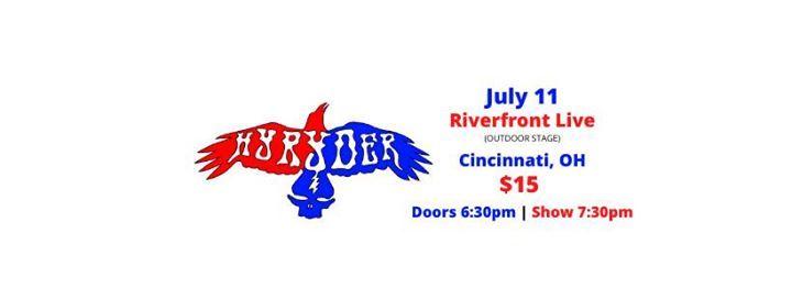 Hyryder July 11 Riverfront Live Cincinnati Oh At Riverfront Live Cincinnati